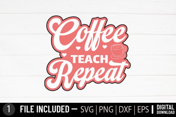 Coffee Teach Repeat: A Cozy Design for Stitched Projects