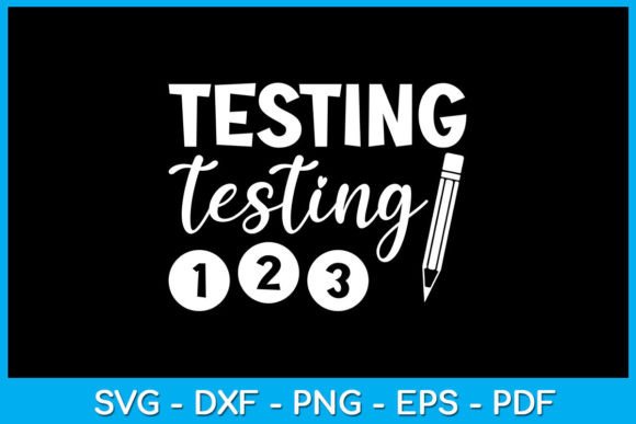 Testing 123 School Teacher SVG: A Designer's Practical Review